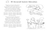 Ô Grand Saint-Nicolas - Librairie-Interactive · 2012-11-11 · Ô Grand Saint-Nicolas Ô grand Saint Nicolas, Patron des écoliers, Apporte-moi des pommes Dans mon petit panier.
