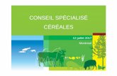 CONSEIL SPÉCIALISÉ CÉRÉALES - FranceAgriMer...• 4 Monde - Prix du blé tendre à l’exportation (départ) Source : prix CIC 150 160 170 180 190 200 210 220 230 240 250 260 270