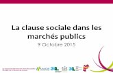 La clause sociale dans les marchés publics › sites › default › files › documents juridiques... · La clause sociale dans les marchés publics – 09102015 à St Vincent de