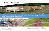 Charte des bonnes pratiques agricoles · aujourd'hui convaincu qu'il peut y avoir une articulation intelligente entre l'agriculture et l'environnement, prenant en compte les zones