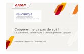 Coopérer ne va pas de soi - CIPIQ-Scipiqs.org/wp-content/uploads/2019/11/2019_03_Peron.pdf · professionnels dans les transformations de leur organisation Pour les professionnels