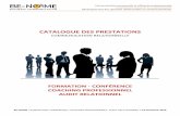 CATALOGUE DES PRESTATIONS13- Formation : prendre la parole et réussir ses interventions en public 14- Formation : optimiser votre communication --15- Formation : booster votre répartie