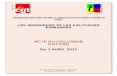 ACTE DU COLLOQUE CGT-FSU Du 3 AVRIL 2012ufsecgt.fr › IMG › pdf › IPEF_7.pdf · cés avec ce qu’on a appelé le Grenelle de l’environnement. Il devait constituer le premier