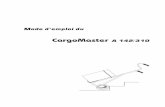 CargoMaster A 142/310 - Euromove · 14 = Bouton de serrage 15 = Poignée Données techniques A 310 Mesures Hauteur: 1130 mm Largeur: 590 mm Profondeur: 520 mm Poignées Extensible