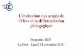 L’évaluation des acquis de l’élève et la différenciation pédagogiquechateau-thierry.dsden02.ac-amiens.fr/IMG/pdf/formation... · 2017-09-12 · (problème de lecture du cours,