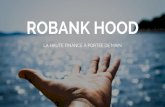 ROBANK HOODrobankhood.com › RobankHood_performances.pdf · 2020-01-13 · - Forex (paires majeures) - Matières premières (non agricole) - Obligations (Bund, Bobl, T-Note, T-Bond)