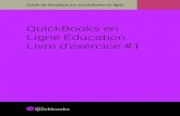 QuickBooks en Ligne Éducation Livre d’exercice #1...2 QuickBooks en Ligne Éducation Livre d’exercice #1 Janvier (chapitres 1 et 2) Tout au long du présent texte, vous suivrez