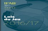 Lois du Jeu 2016/17unice.fr › staps › contenus-riches › documents-telechargeables › ... · 2016-11-16 · En vigueur depuis le 1er juin 2016 Reproduction ou traduction complètes