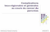 Complications loco-régionales et générales au cours du cancer du …hepatoweb.com/DES/exposes/DES02_2013_HAMMEL/HORAIST.pdf · 2013-02-19 · " En phase palliative : 90 % " Associée
