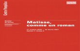 Matisse, comme un roman · 1 day ago · Matisse, comme un roman 21 octobre 2020 – 22 février 2021 Galerie 1, niveau 6 À l’occasion du cent-cinquantième anniversaire de la