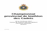 Championnat provincial de biathlon des Cadets › 2016 › ...2017/02/06 Bâtisse CC119 2.4 Cadets officiels Les cadets officiels recevront leur équipement, parka et mukluks, le vendredi