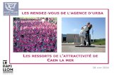 LES RENDEZ-VOUS DE L’AGENCE D’URBA - Aucame · 2018-11-16 · Communes périurbaines Unité urbaine de Caen Caen Taux de croissance par an 2006-2013 : + 0,8 % Taux de croissance