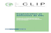 | IDDRI - CLIP...Cogénération et émissions de CO2 4 Les cahiers du Clip n 15 - Janvier 2004 Une tariﬁcation particulière, basée sur les «coûts évités», a été mise en