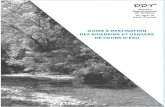 GUIDE À DESTINATION DES RIVERAINS ET USAGERS DE COURS D’EAU · L’eau et les cours d’eau constituent un bien commun et une ressource essentielle pour l’activité et le développement