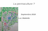 La permaculture - Bailly › wp-content › uploads › 2017 › 05 › confer… · Introduction –Définitions –Théoriciens et inspirateurs I - Principes généraux II - La