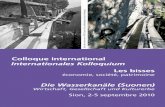 Colloque international Internationales Kolloquium Les bisses · Geschäftsleiter der Stiftung Landschaftsschutz Schweiz (SL-FP) 10.30ence d’ouverture / Confér Einführungsreferat: