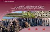 Adapter l’aménagement forestier durable aux changements ... - …cfs.nrcan.gc.ca/pubwarehouse/pdfs/34562.pdf · Management to Climate Change: Scenarios for Vulnerability Assessment..