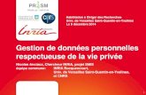 Gestion de données personnelles respectueuse de la vie privéepetrus.inria.fr › ~anciaux › HDR_NA.pdfDes services sont calibrés selon ces données Ex. collecte par formulaire