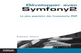Développer avec Symfony2multimedia.fnac.com/multimedia/editorial/pdf/9782212141313.pdfDévelopper avec Symfony2 Le plus populaire des frameworks PHP G14131_Symfony2_pdt.indd 1 10/07/15