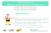 Recypark Woluwe-Saint-Pierre · 2020-06-18 · pour tout savoir sur l’apport de vos déchets au Recypark. Les horaires de votre Recypark ... aspirateur, grille-pain, machine à