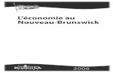NBEcon06 F Final€¦ · Bilan statistique de 2005 Taux de croissance¹ de 2004 à 2005 N.-B. Canada Production et revenus Produit intérieur brut (PIB) En dollars courants 3,9 6,1