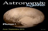 Pluton - Astronomie-Québecastronomie.quebec/magazine/AQ_4_2_Aout_Septembre_2015.pdf · Après Cérès et Pluton, il reste donc trois planètes naines à explorer in situ : Makemake,
