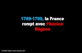1789-1799, la France rompt avec l’Ancien › 2019 › 01 › la-revolution-franc… · et quelques clercs et nobles éclairés se proclament Assemblée nationale. Pour la 1ère