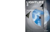 LightLife - Zumtobel · 2011-08-04 · secteurs du bureau et de la communication, de l’hôtel et du wellness, de la santé et des soins thème : Métamorphose Light L ife 3 Automne