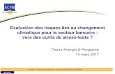 Evaluation des risques liés au ... - Banque de France · secteurs de la production énergétique et de la construction sont les plus sensibles. Prochaine étape : besoin de plus