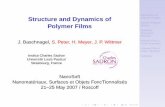 Structure and Dynamics of Polymer Films...Introduction to Polymer Physics Generic Polymer Models Molecular Simulation Methods Polymer Films I: Chain Extension Polymer Films II: Glass