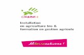 Installation en agriculture bio & formation en gestion …...les cours A + un stage A en entreprise agricole bio de 60 jours (convention FOREM) les cours B + un stage relié aux cours