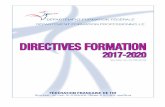 Directives formation 2017-2020 - 01.09...2016/09/01  · 4.2.6) Validation du BFI suite à la formation organisée par les ligues 54 4.1.7) Fédération des Clubs de la Défense 55