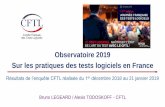 Observatoire 2019 Sur les pratiques des tests logiciels en France › wp-content › uploads › 2019 › 04 › JFTL-2019... · 2019-04-10 · tests (telle que ATDD/BDD, conception