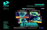TOURNÉE SAISON 2016-2017 - Radiant-Bellevue · 2016-05-25 · Pascal eros roductions Suare d’Orléans 7 rue Taitout 700 aris 01 20 00 60 leroscom L Syndr ’E Tournée Saison 2016-2017