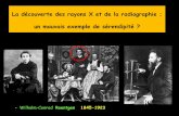 La découverte des rayons X et de la radiographie ; un mauvais …onclepaul.net › wp-content › uploads › 2011 › 07 › sérendipité... · 2016-09-10 · 1-La sérendipité