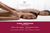 Menu des Soins Treatments menu - Cinq Mondes Spa › media › wysiwyg › MONACO › PDF... · Lissant au Noni et Monoï de Tahiti et Massage Sublime de Polynésie Délassant North