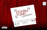 Financements - Le Double Fond MAGICIEN... · 2019-08-14 · 4 Une structure unique en France Le Double Fond, créé en 1988 par Dominique Duvivier, est une référence internationale