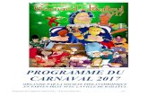 PROGRAMME DU CARNAVAL 2016carnaval-de-bailleul.fr/wp-content/uploads/2017/02/... · 2017-02-20 · Programme 2017 [Diffusion Officiel] Ind 2 - 19-02-201719/02/2017 2/17 PROGRAMME