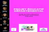 PROJET ÉDUCATIF DÉPARTEMENTAL · Le guide de l’offre éducative départementale 2015-2016 ainsi que les documents types (appels à projet, fiche bilan…) sont téléchargeables