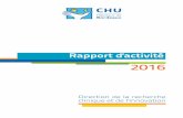 Rapport d'activité€¦ · 2016 a été indiscutablement une année clé pour la Direction de la Recherche Clinique et de l’Innovation (DRCI) avec la mise en place en juin d’une