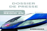 DOSSIER DE PRESSE - Bombardier | Home...2013/09/24  · Bombardier – Dossier de presse Présentation du Regio 2N – septembre 2013 3 • Avec ses 3 bogies moteurs, l’accélération