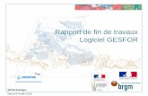 Rapport de fin de travaux Logiciel GESFORsigesbre.brgm.fr/IMG/pdf/9_06-07-2016_rapport_fin... · 2016-07-18 · Dossier de récolement > Rapport de fin de travaux : doit être transmis