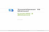TeamViewer Manuel Contrôle à distance › docs › fr › v10 › TeamViewer10...Ce manuel décrit comment utiliser TeamViewer pour contrôler un ordinateur à distance. Sauf spécification
