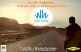 ROUTE SOLAIRE : Etat des Lieux et Perspectives6-P... · 2015-12-18 · ROUTE SOLAIRE : Etat des Lieux et Perspectives -FLEXIBILITE -TRAFIC et CLIMAT -CONFORT -ADHERENCE -GRANULATS