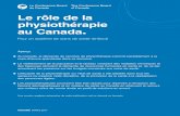 Le rôle de la physiothérapie au Canada · RÉSUMÉ MARS 2017 Le rôle de la physiothérapie au Canada. Pour un système de soins de santé renforcé Aperçu • Au Canada, la demande