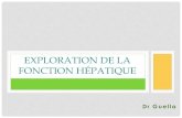 EXPLORATION DE LA FONCTION HÉPATIQUEuniv.ency-education.com/uploads/1/3/1/0/...diapo.pdfINTRODUCTION Le foie, organe noble, est l’organe métabolique par excellence. L'importance