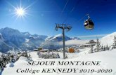 SEJOUR MONTAGNE Collège KENNEDY 2019-2020...4 chèques à l’ordre de l’Agent comptable du Collège Kennedy Mise en place de l’échéancier suivant: 89 €mis en encaissement