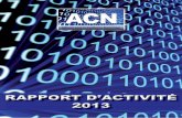 RAPPORT D’ACTIVITÉ 2013 - ACN – Alliance pour la ... · Rapport d’activité 2013 2013 est une année importante pour l’ACN et ce à divers titres. Nous sommes devenus le
