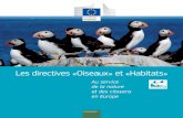 Les directives «Oiseaux» et «Habitats»...11 Législation européenne sur la nature — Un partenariat unique Partout en Europe, les citoyens ont exprimé leurs vives inquiétudes