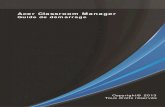 Acer Classroom Managerstatic.acer.com › up › Resource › Acer › Professional › Vertical...2013/10/16  · complet, avec des fonctions intégrées en série, y compris un logiciel